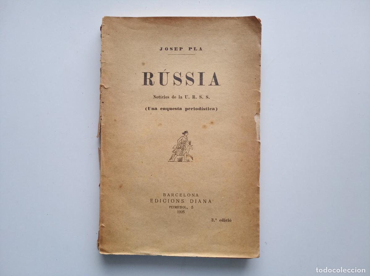 Libros antiguos: JOSEP PLA. R&Uacute;SSIA. UNA ENQUESTA PERIOD&Iacute;STICA. BARCELONA 1925. PRIMERA EDICI&Oacute;.