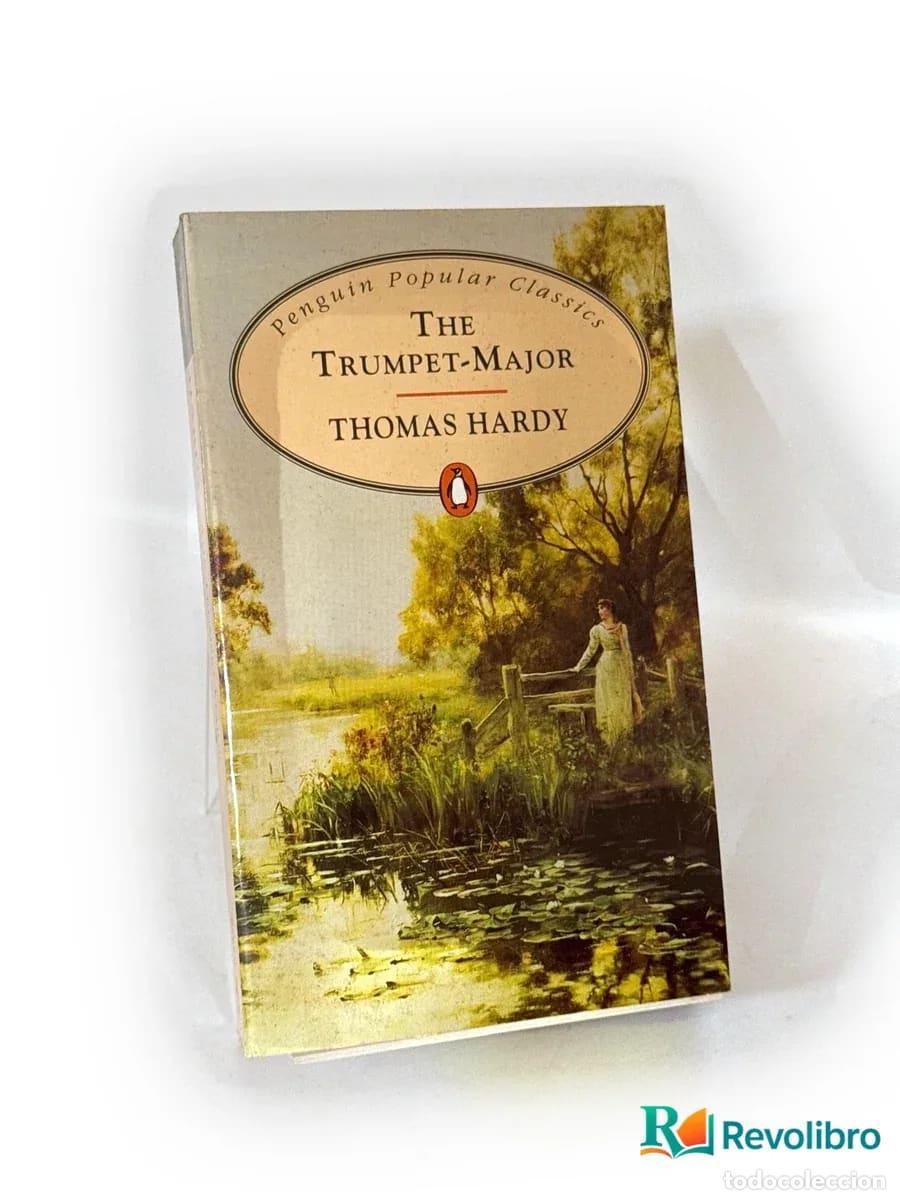 Libros antiguos: The Trumpet-Major, and Robert His Brother - Thomas Hardy