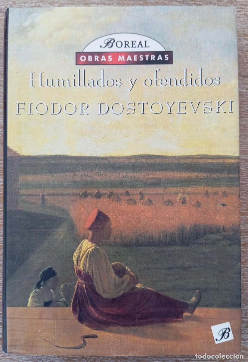 Libros antiguos: HUMILLADOS Y OFENDIDOS - FIODOR DOSTOIEVSKI