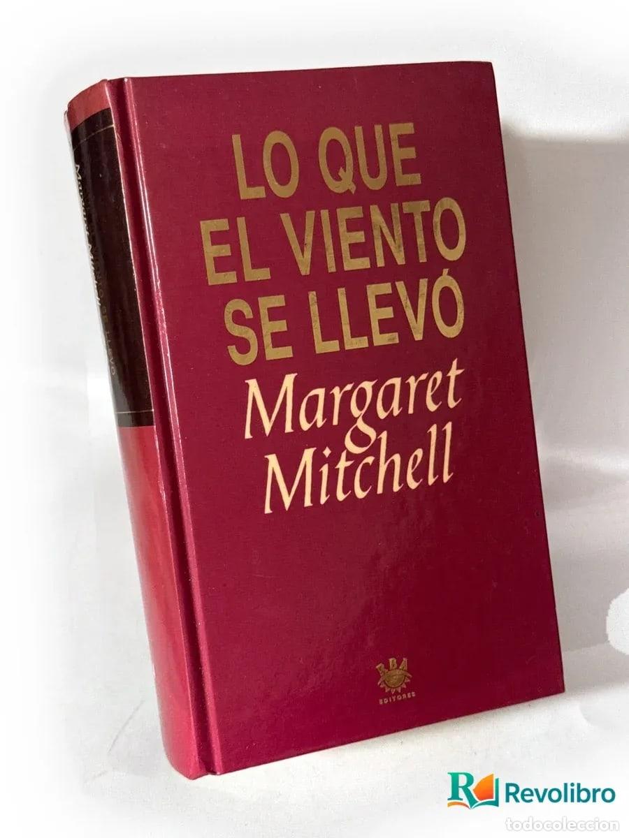 Libros antiguos: Lo que el viento se llev&oacute; - Margaret Mitchell