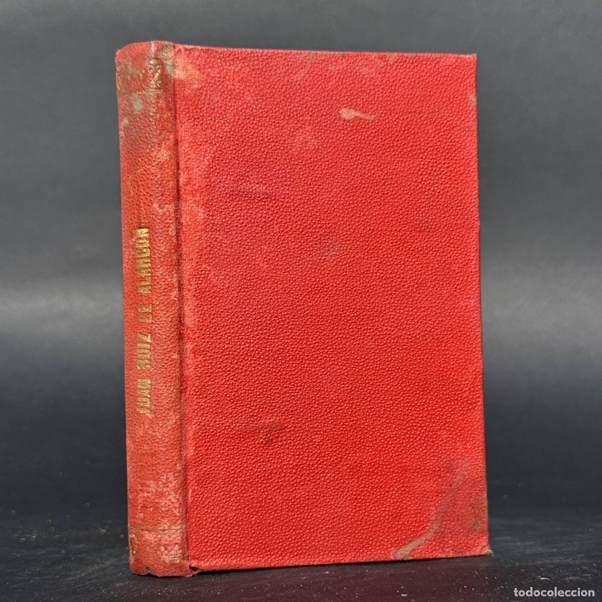 Libros antiguos: A&Ntilde;O 1877 - OBRAS DE JUAN RUIZ DE ALARCON - LA VERDAD SOSPECHOSA - MUDARSE POR MEJORARSE -
