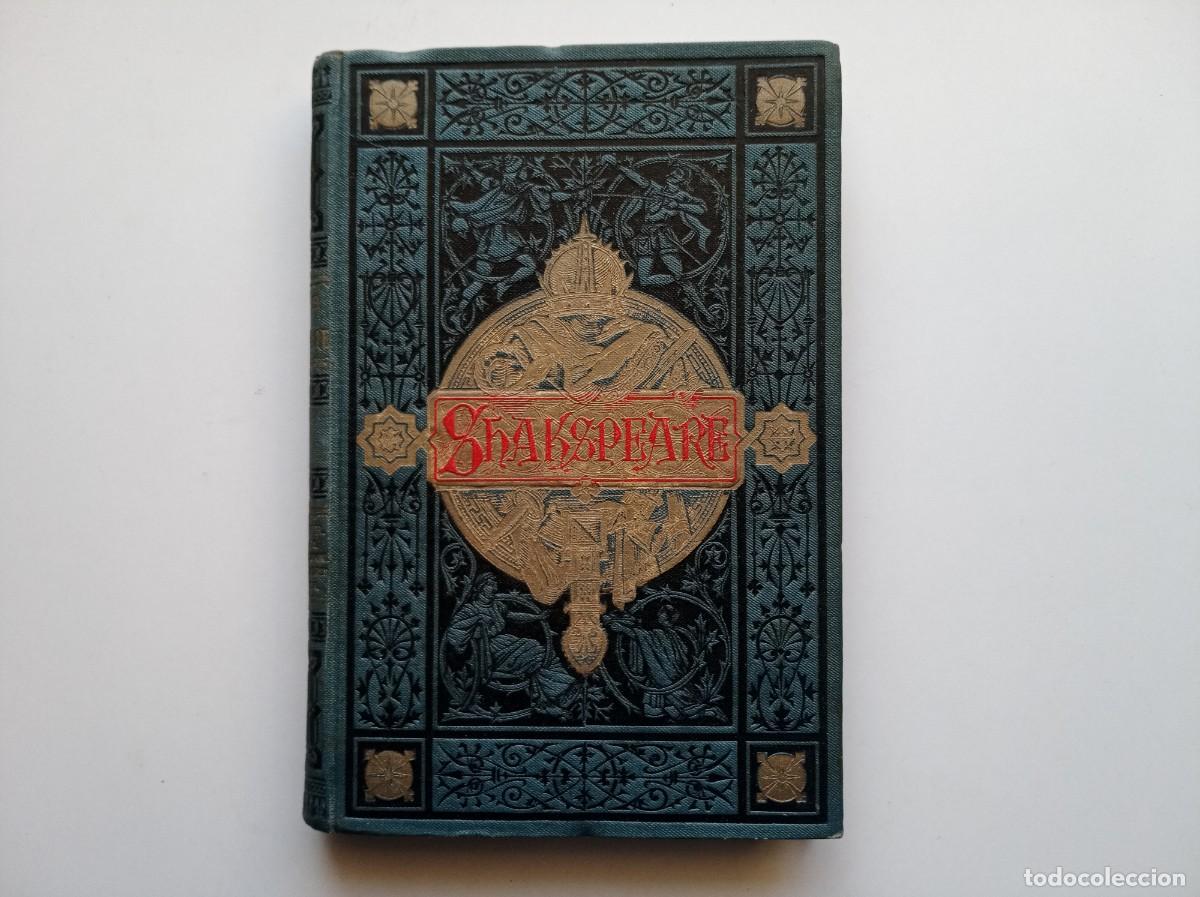 Libros antiguos: LUJOSA EDICI&Oacute;N DEL SIGLO XIX DE LOS DRAMAS DE SHAKESPEARE. BIBLIOTECA ARTE Y LETRAS.