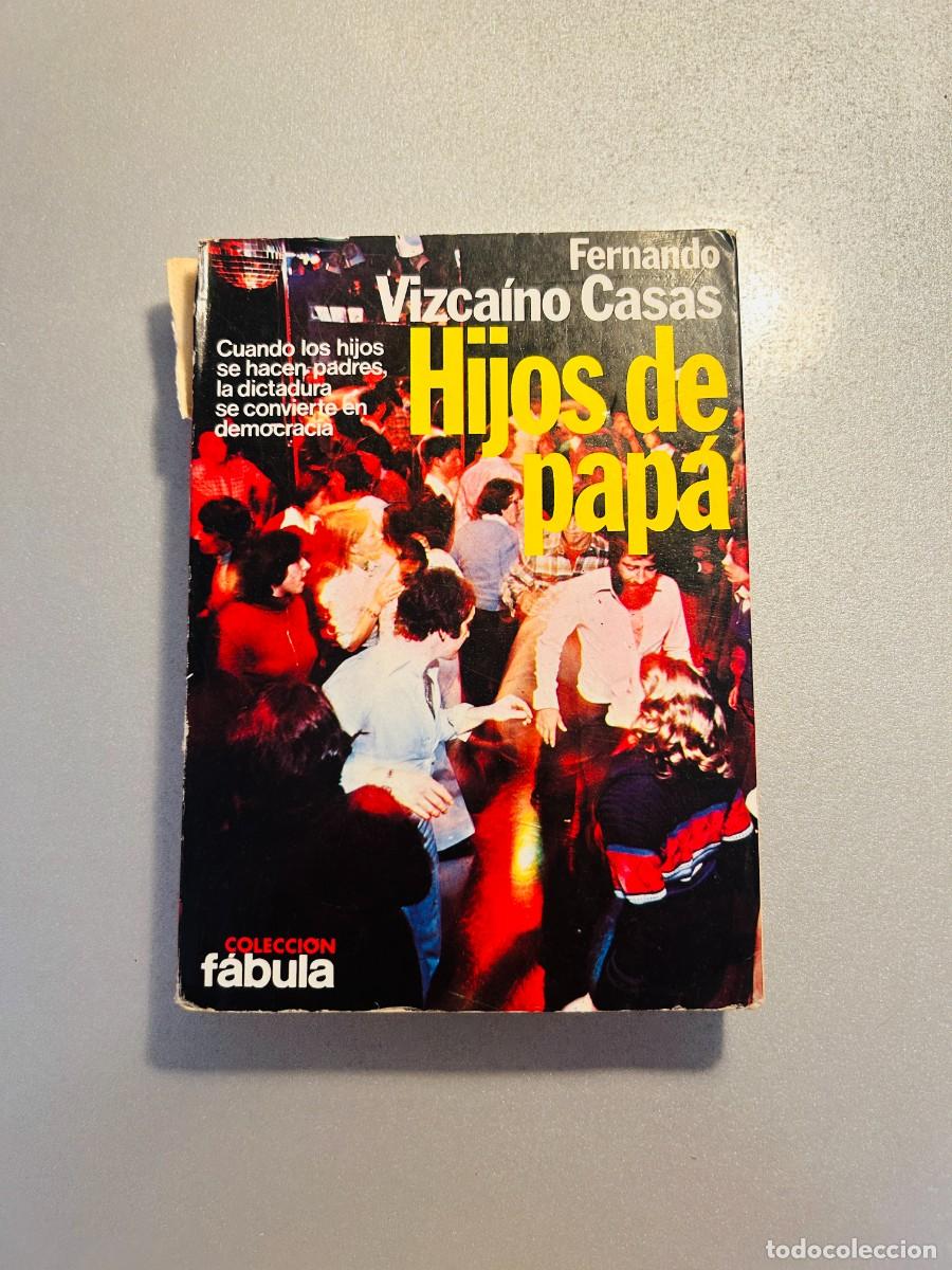 Libros antiguos: Hijos de pap&aacute;, Fernando Vizca&iacute;no Casas