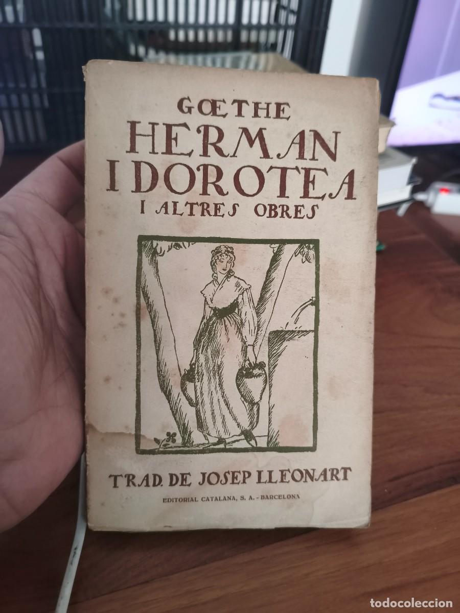 Libros antiguos: Herman i Dorotea i altres obres. Trad. Josep Lleonart. 1919. Goethe