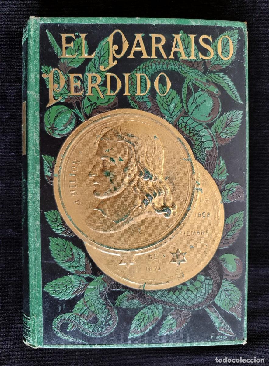 Old books: EL PARAISO PERDIDO, JOHN MILTON. EDICI&Oacute;N ILUSTRADA. ED. SUCESORES DE N. RAM&Iacute;REZ, 1883