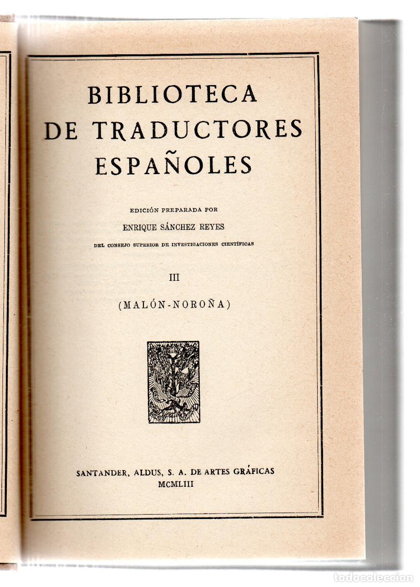 Libri antichi: Biblioteca de Traductores Espa&ntilde;oles. Edici&oacute;n preparada por S&aacute;nchez Reyes, Enrique. Volumen III.