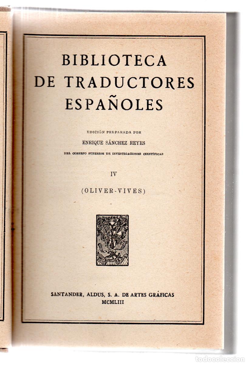 Libri antichi: Biblioteca de Traductores Espa&ntilde;oles. Edici&oacute;n preparada por S&aacute;nchez Reyes, Enrique. Volumen IV.