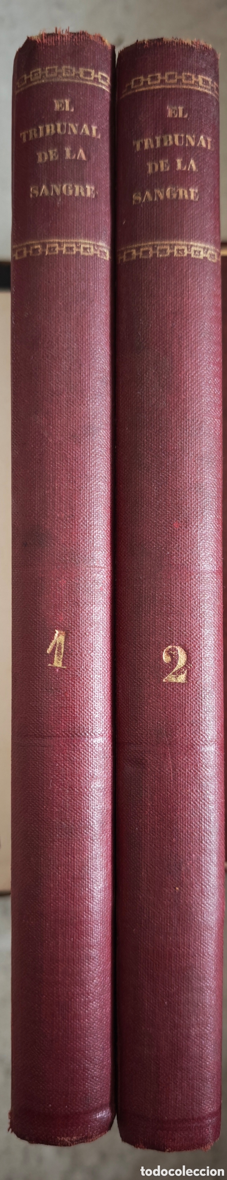 Libri antichi: &bull; El Tribunal de la Sangre o Los Secretos del Rey. Obra Completa en 2 Tomos. Ortega y Fr&iacute;as. Rivaden