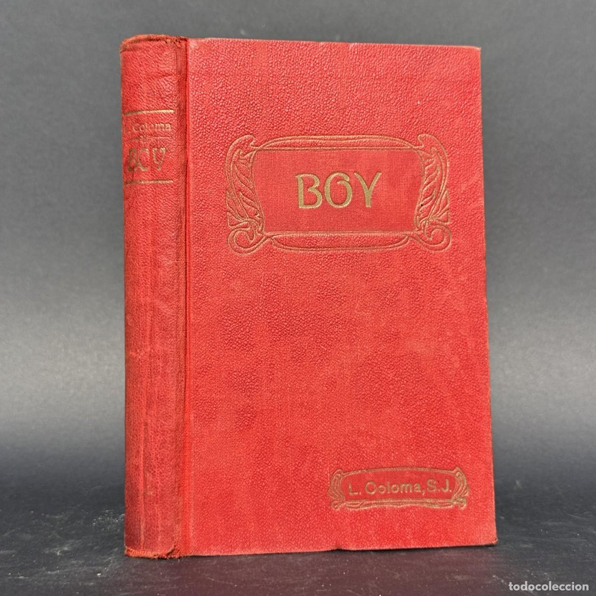 Antiquarische B&uuml;cher: A&Ntilde;O 1910 - BOY - PADRE LUIS COLOMA