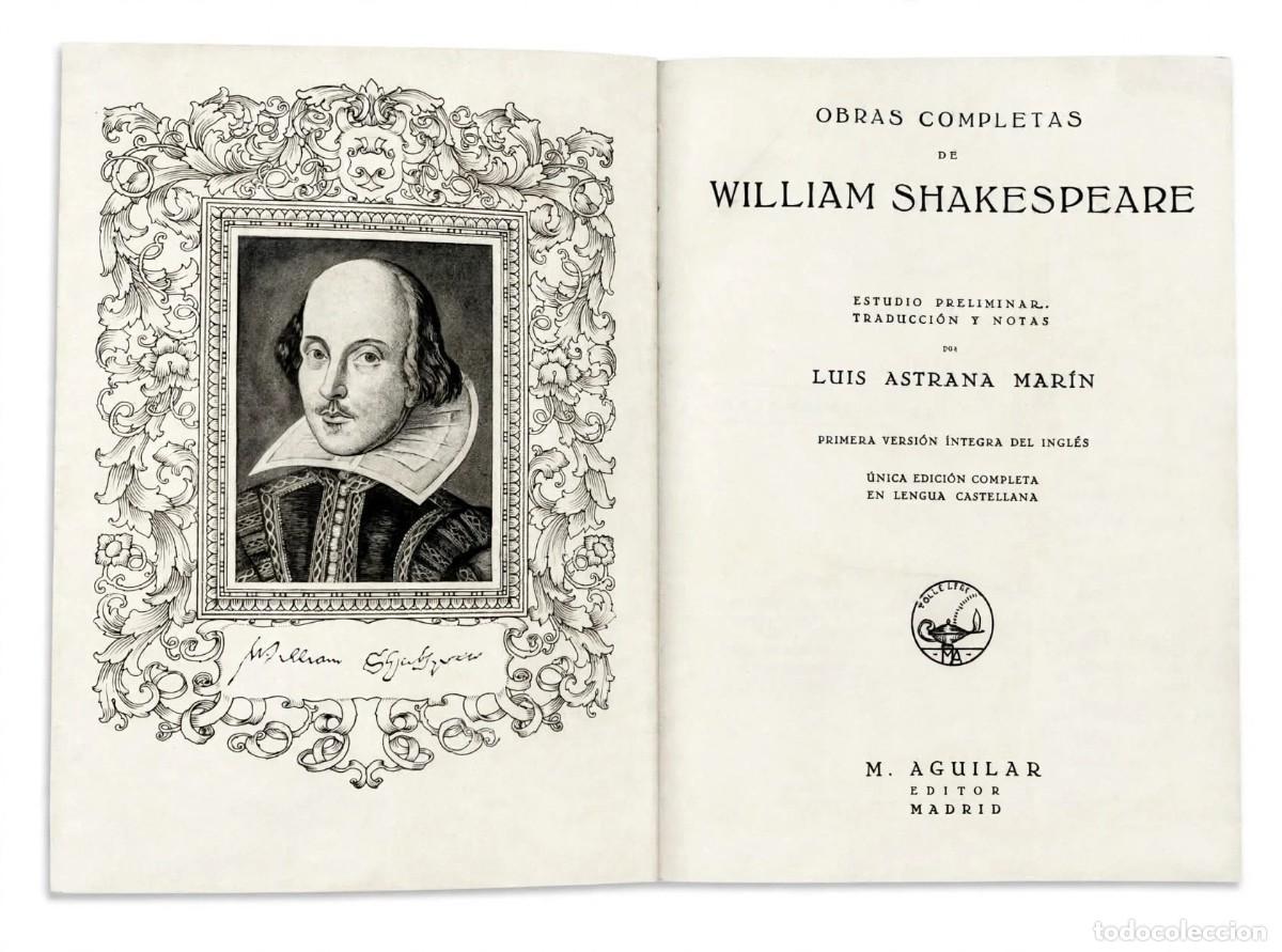 Libros antiguos: W. SHAKESPEARE OBRAS COMPLETAS 1929-1&ordf; EDICI&Oacute;N &Iacute;NTEGRA Astrana Mar&iacute;n - Aguilar