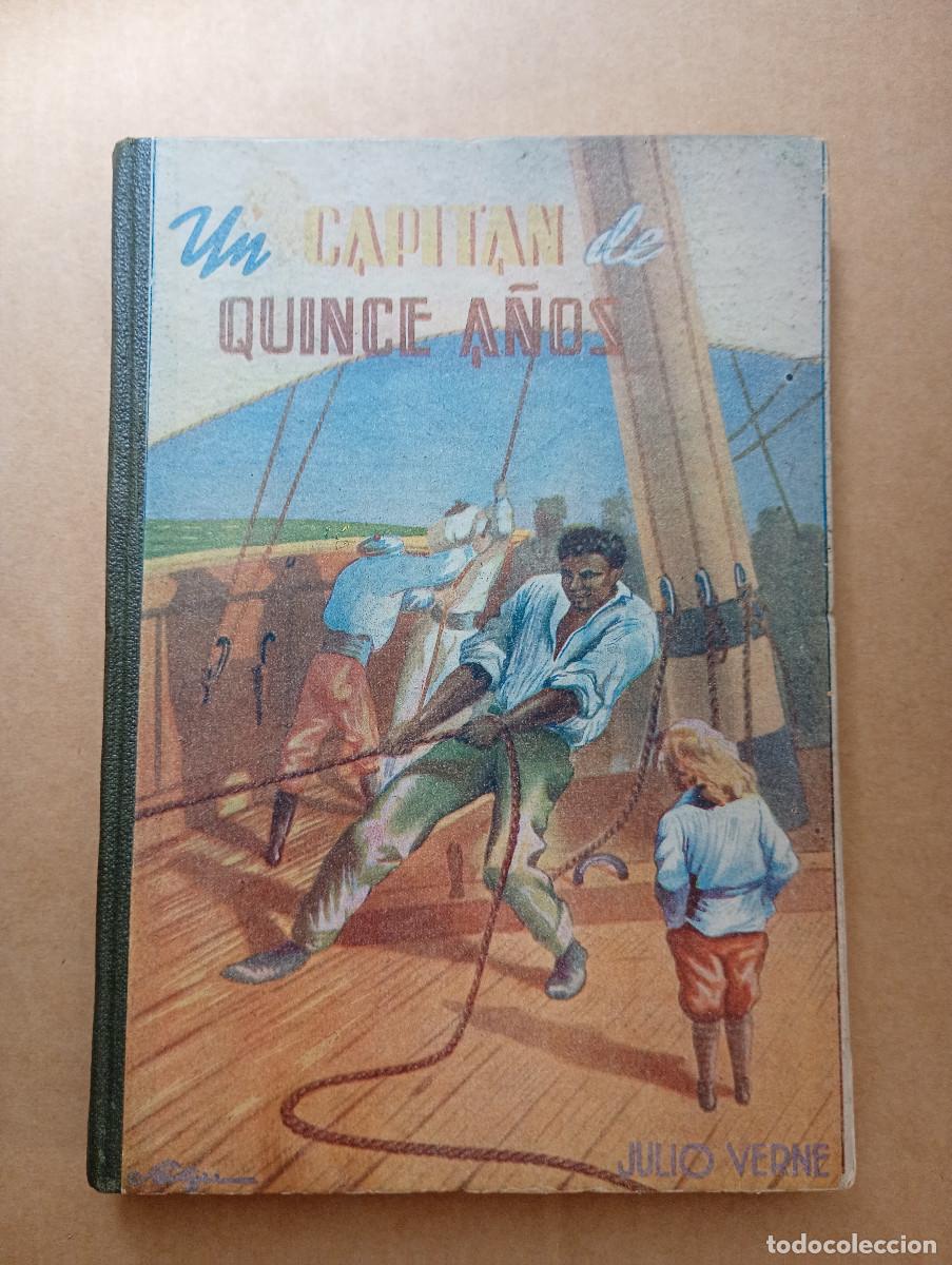 Libros antiguos: Un Capit&aacute;n de quince a&ntilde;os, de Julio Verne. Edici&oacute;n ilustrada con grabados. Ed. Saenz de Jubera