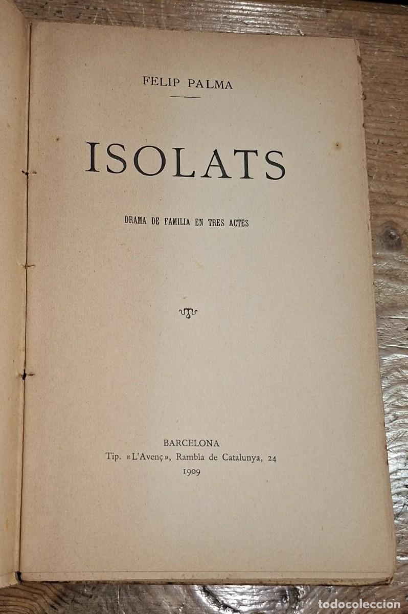 Libros antiguos: ISOLATS. DRAMA DE FAMILIA EN TRES ACTES.
