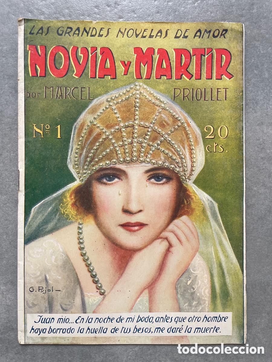 Libros antiguos: Novia y m&aacute;rtir. Marcel Priollet Cuaderno uno. Las grandes novelas del amor. 1927. Garrofe.