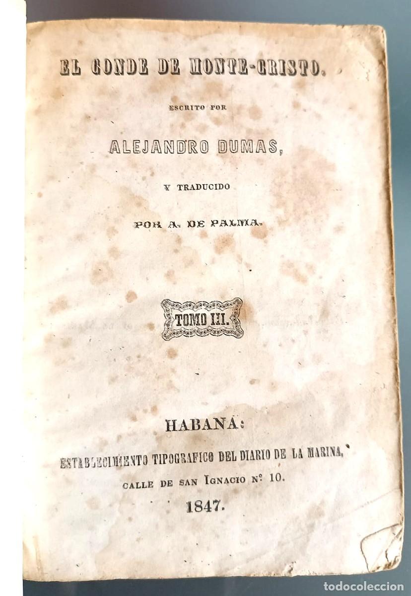 Libros antiguos: Libro Raro 1847 - El Conde de Monte-Cristo (Edici&oacute;n de La Habana, Cuba)