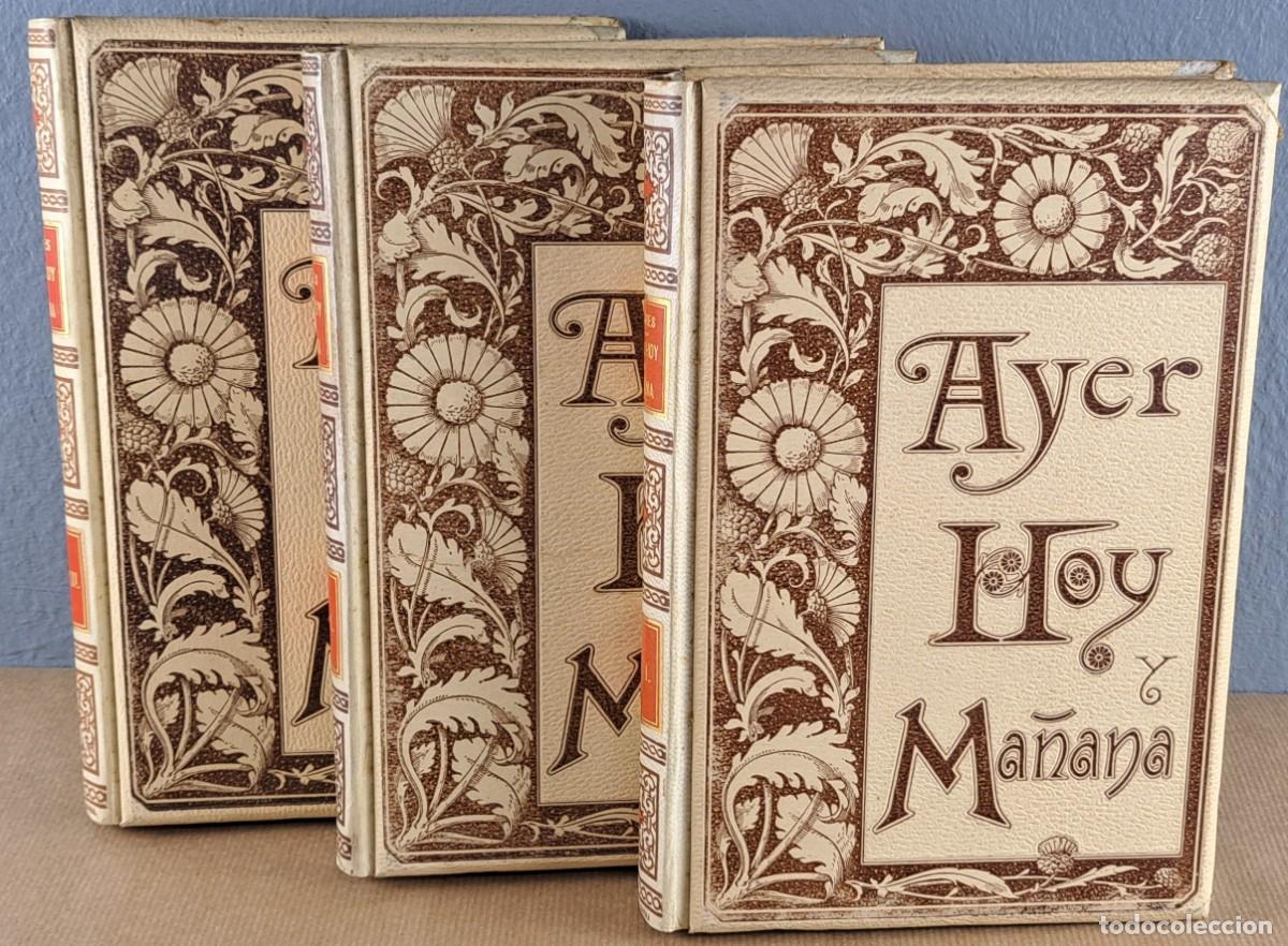 Libros antiguos: Ayer, Hoy y Ma&ntilde;ana. Antonio Flores. Montaner y Sim&oacute;n 1892. 3 tomos, completa