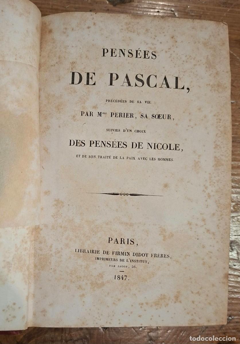 Libros antiguos: PENS&Eacute;ES DE PASCAL, Pr&eacute;c&eacute;d&eacute;es de sa vie par Mm. Perier, sa soeur