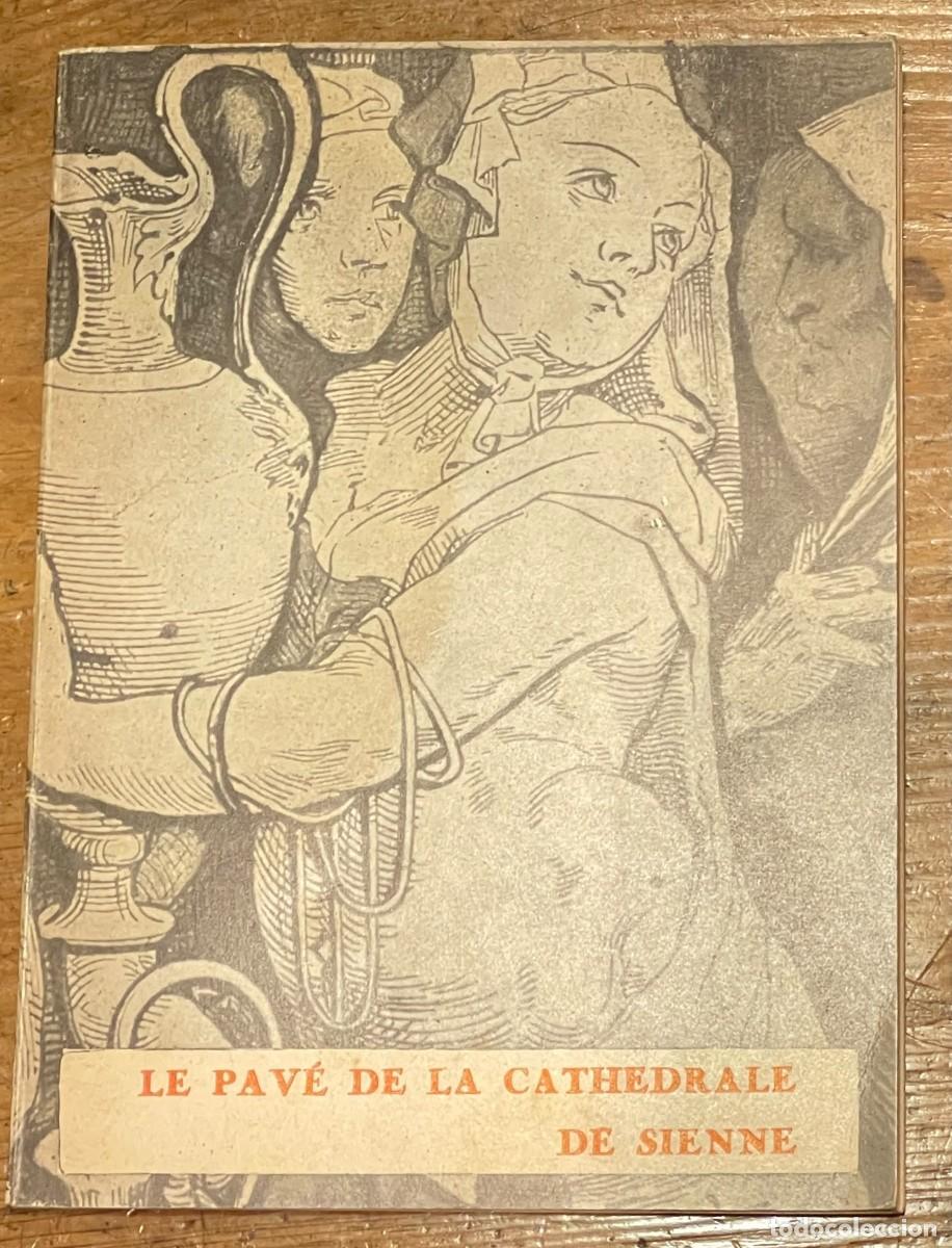Libros antiguos: LE PAV&Eacute; DE LA CATHEDRALE DE SIENNE