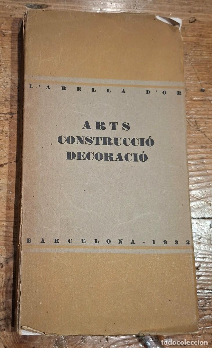 Libros antiguos: L'ABELLA D'OR. ARTS. CONSTRUCCI&Oacute;. DECORACI&Oacute;