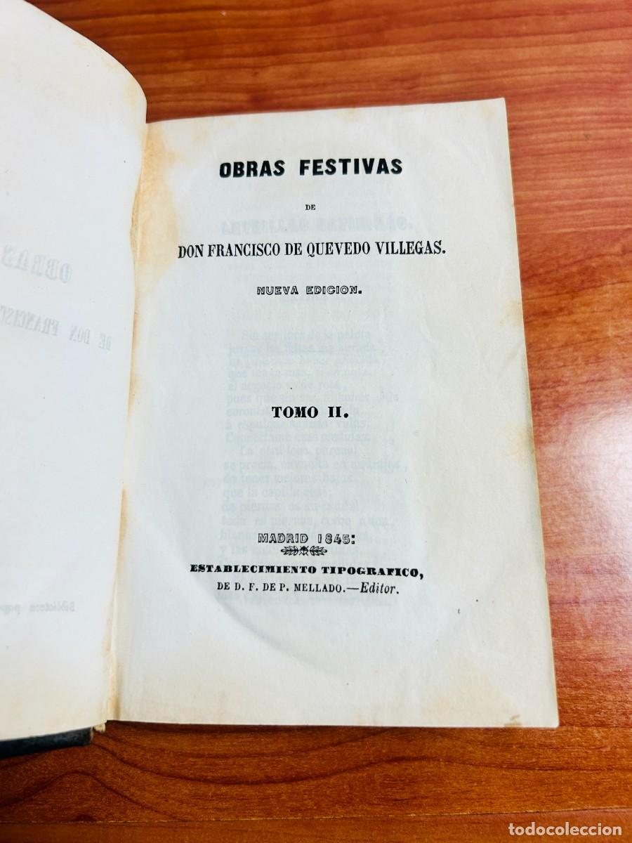 Libros antiguos: Obras Festivas de Don Francisco de Quevedo Villegas (Nueva Edici&oacute;n - Tomos I y II, 1845)