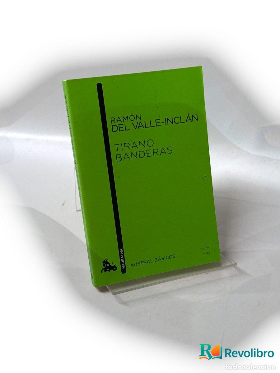 Libros antiguos: Tirano Banderas - Ram&oacute;n del Valle-Incl&aacute;n