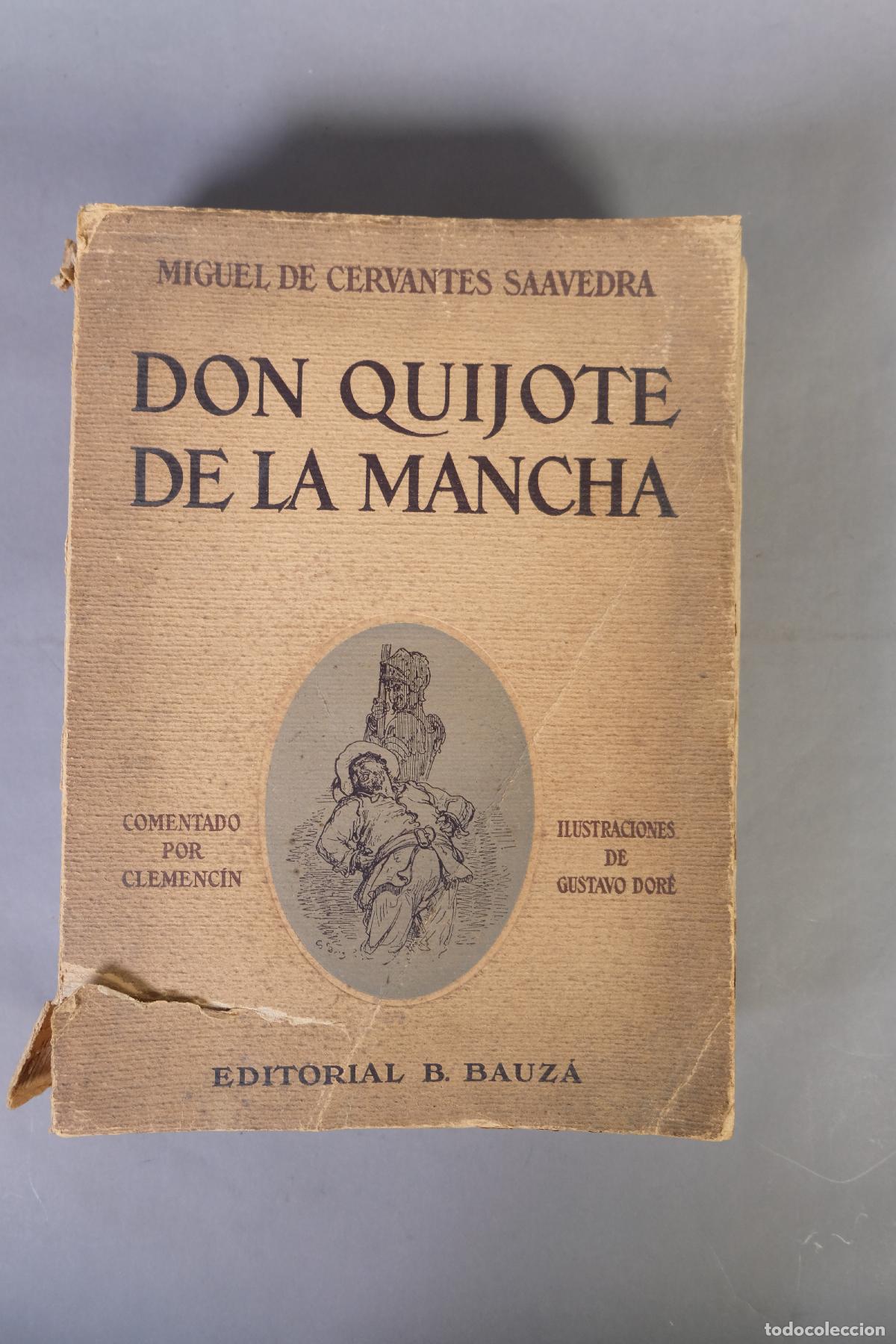 Libros antiguos: Don Quijote de la Mancha, comentado por Clemenc&iacute;n, il. Dor&eacute; - Cervantes - B. Bauz&aacute;, 1930