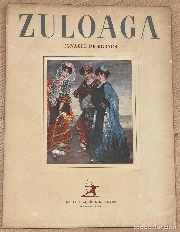 Libros antiguos: IGNACIO ZULOAGA, O UNA MANERA DE VER A ESPA&Ntilde;A