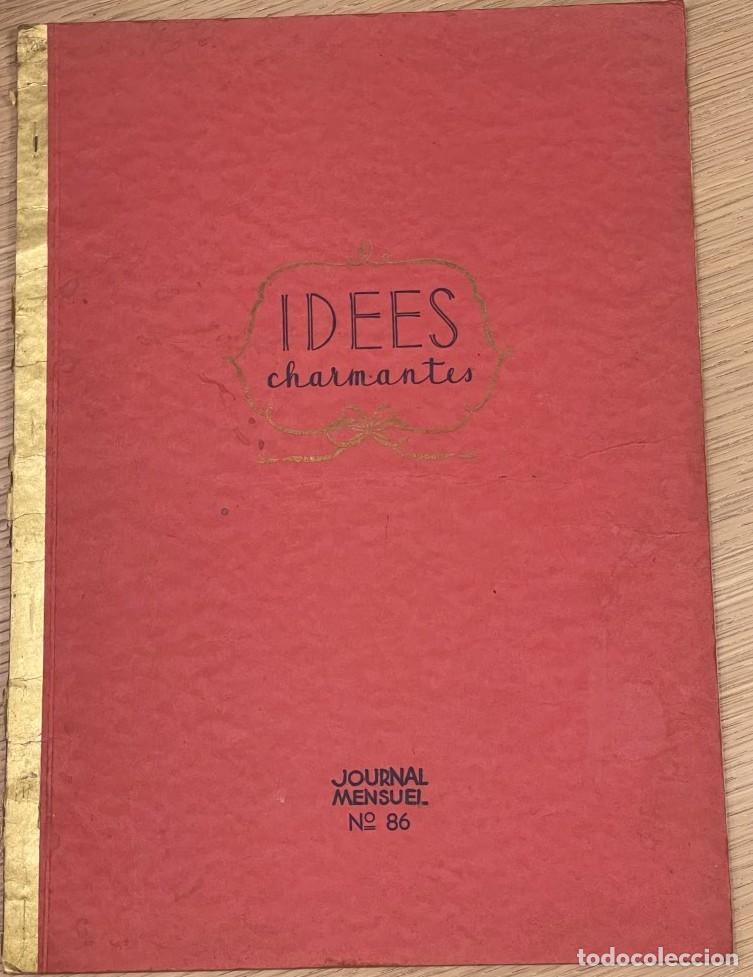 Libros antiguos: IDEES CHARMANTES. JOURNAL MENSUEL N&ordm; 68