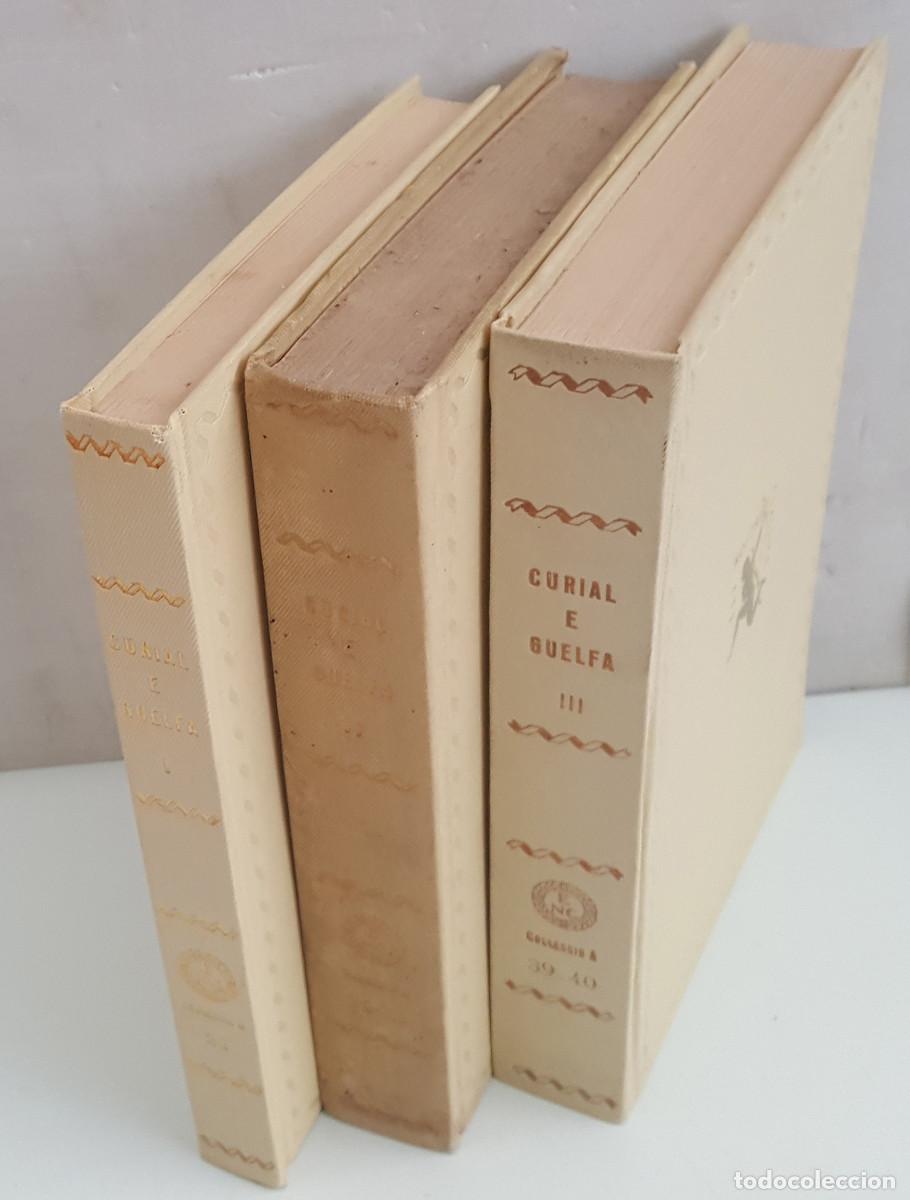 Libros antiguos: CURIAL E GUELFA, LOS 3 TOMOS, R. ARAMON I SERRA, EDITORIAL BARCINO 1930-31-33, TAPA DURA
