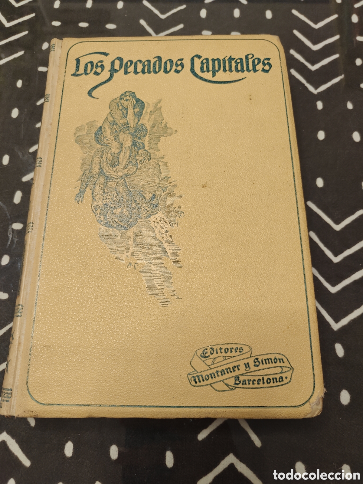 Libros antiguos: Los pecados capitales &ndash; Luis C. Viada y Lluch &ndash; Montaner y Sim&oacute;n, 1915 &ndash; Antolog&iacute;a ilustrada &ndash; 1&ordf; ed