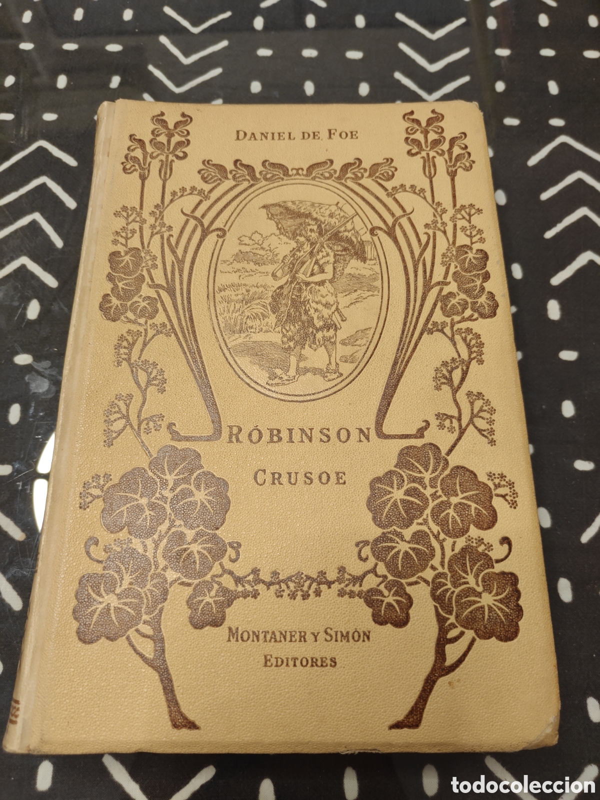 Libros antiguos: Robinson Crusoe &ndash; Daniel Defoe &ndash; Montaner y Sim&oacute;n, 1915 &ndash; Libro antiguo ilustrado &ndash; Aventuras