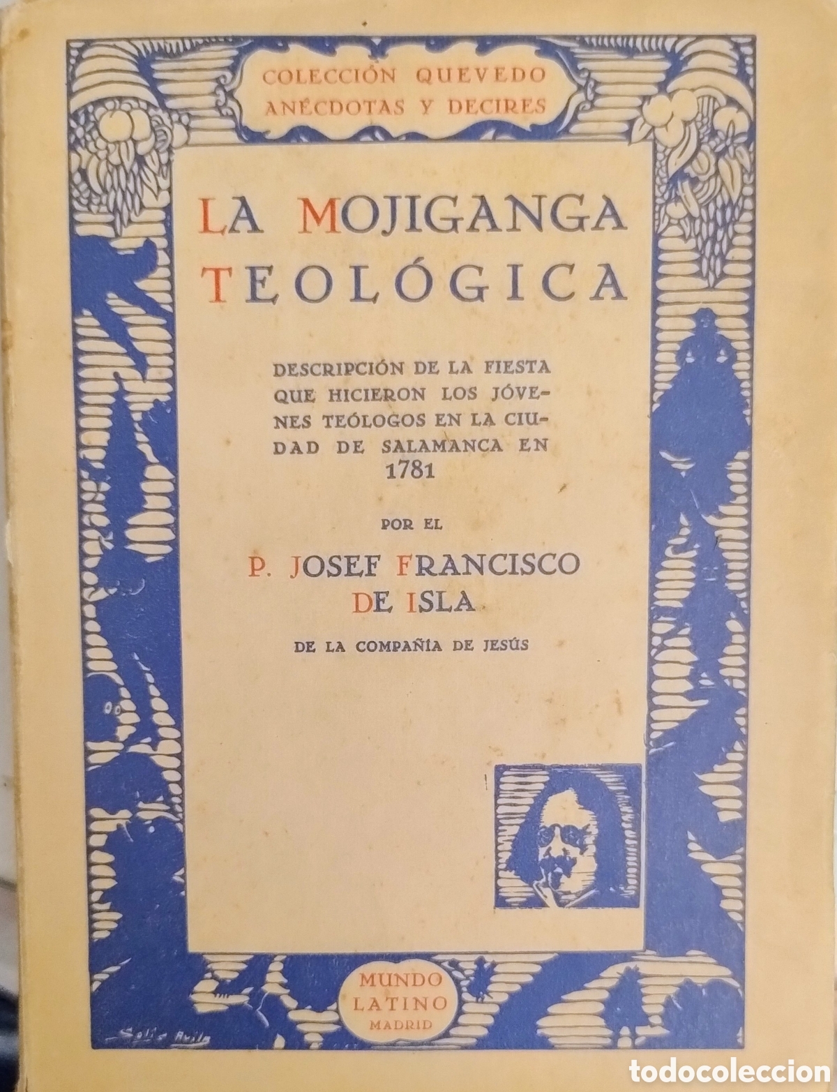 Libros antiguos: La mojiganga teol&oacute;gica. Josef Francisco de Isla