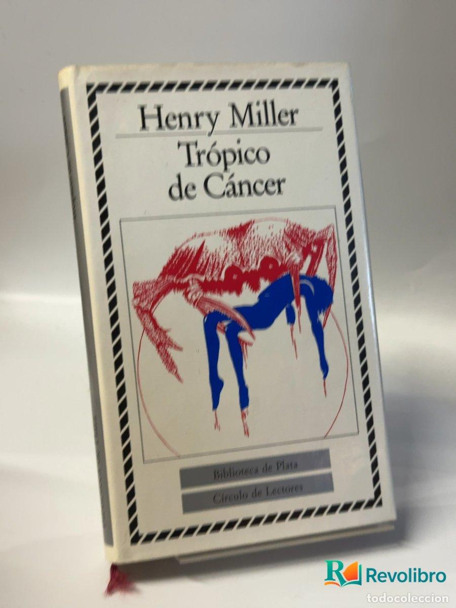 Libros antiguos: Tr&oacute;pico de C&aacute;ncer - Henry Miller