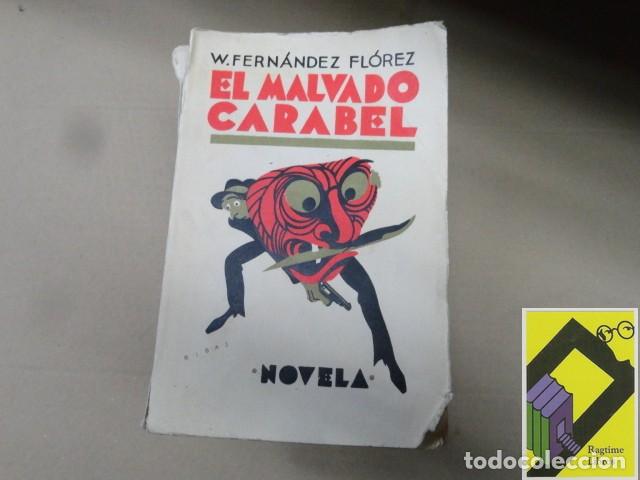Libros antiguos: FERNANDEZ FLOREZ, Wenceslao: El malvado Carabel