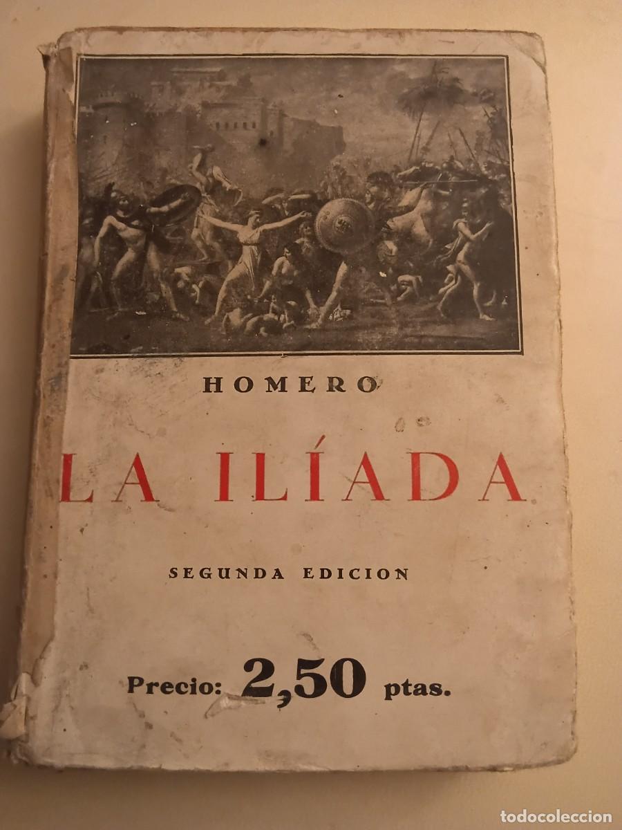Libros antiguos: La Il&iacute;ada,Librer&iacute;a Bergua, Madrid, 2. ed., 1935. Homero