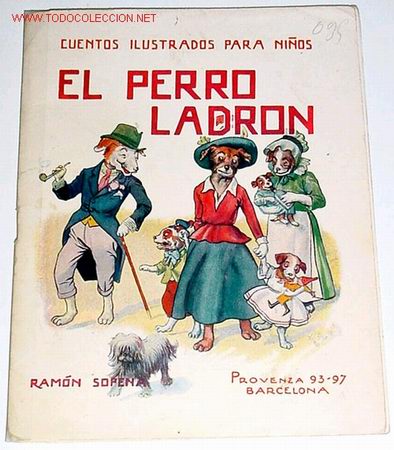 Libros antiguos: ANTIGUO CUENTO - EL PERRO LADRON . ED. RAMON SOPENA - Foto 1