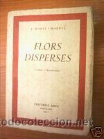 Livros antigos: FLORS DISPERSES, CONTES I NARRACIONS.1953. J. MARTI