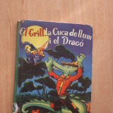 Libros antiguos: EL GRILL, LA CUCA DE LLUM I EL DRAGÓ, MIQUEL MARTINES 1958. Lote 21106732