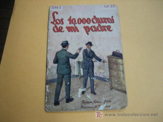 Libros antiguos: LOS 10.000 DUROS DE MI PADRE - Foto 1