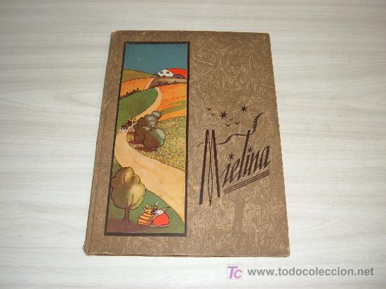 Old books: MIELINA PRIMERA EDICION 1940 CUENTO DE BLANCA ILUSTRACIONES LAMOR 5 LAMINAS DE MOVIMIENTO