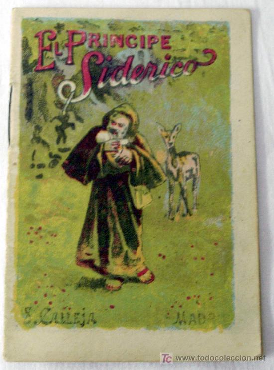 Libros antiguos: Cuento Saturnino Calleja El pr&iacute;ncipe Siderico - Foto 1