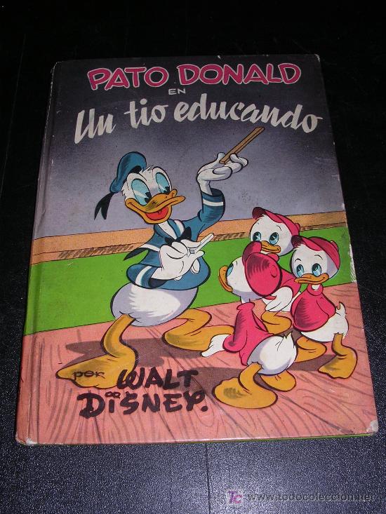 Livros antigos: WALT DISNEY, PATO DONALD EN UN TIO EDUCADO, EDT, MOLINO, 1954, BARCELONA,