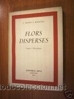 Livros antigos: FLORS DISPERSES.CONTES I NARRACIONS. ED.1953. L5758