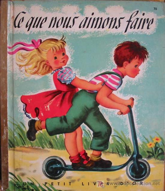 Libri antichi: CE QUE NOUS AIMONS FAIRE. MASON W.M., LERCH S. (Illustrations).1949. Un petit Livre d'Or 70