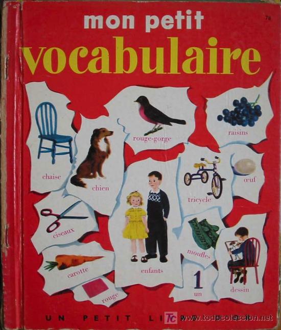 Libri antichi: MON PETIT VOCABULAIRE. CHAMBERS S., ELLIOT G. (Illustrations).1954. Un petit Livre d'Or 78