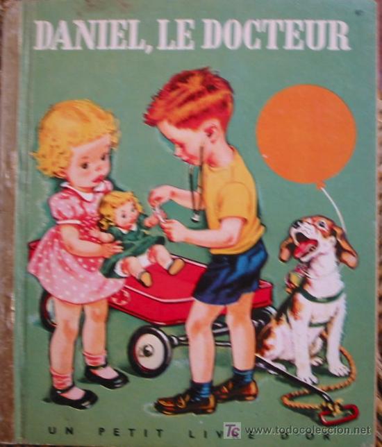 Libri antichi: DANIEL, LE DOCTEUR.GASPARD H., MALVERN G. (Illustrations). 1955. Un petit livre d'or 97