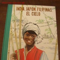 Libros antiguos: INDIA, JAPÓN, FILIPINAS, EL CIELO- POR:ISABEL FLORES DE LEMUS- EDT. VILAMALA-BAR. 1962. Lote 21603800
