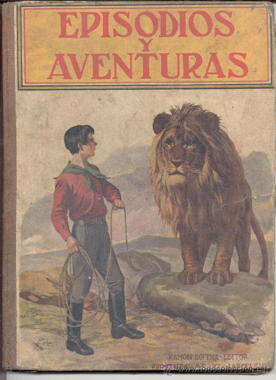 Libros antiguos: EPISODIOS Y AVENTURAS RAMON SOPENA EDITOR - Foto 1