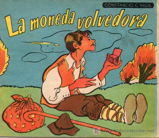 Libros antiguos: ANTIGUO CUENTO - LA MONEDA VOLVEDORA - CONSTANCIO C. VIGIL - N&ordm; 23 - Foto 1