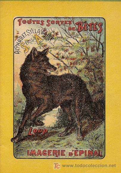Antiquarische B&uuml;cher: Toutes sortes de betes- Alphabet Sillabaire -LOUP- Imaginerie d&acute;Epinal - 1880?