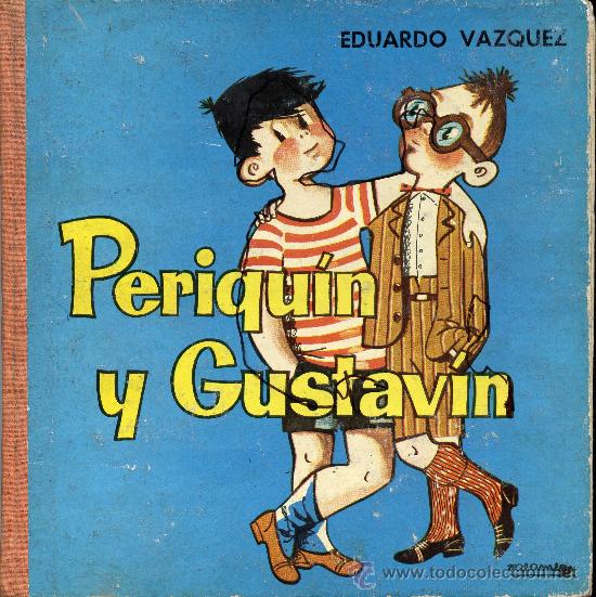 Libros antiguos: PERIQUIN Y GUSTAVIN - EDUARDO VAZQUEZ - - Foto 1